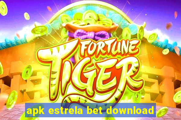 apk estrela bet download